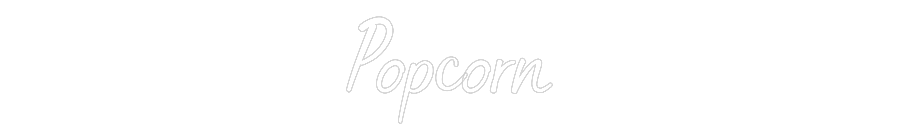 Custom Neon: Popcorn